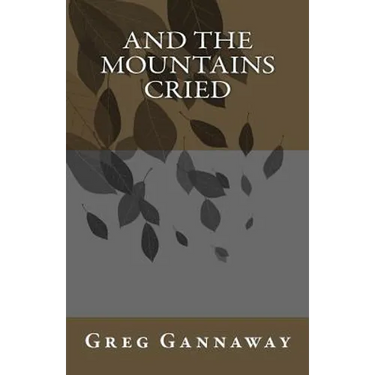 And The Mountains Cried