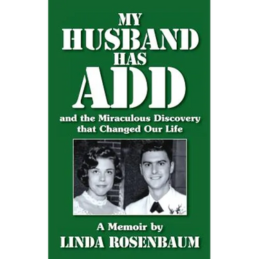 My Husband Has ADD and the Miraculous Discovery that Changed Our Life