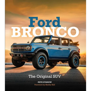 Ford Bronco: The Original Suv