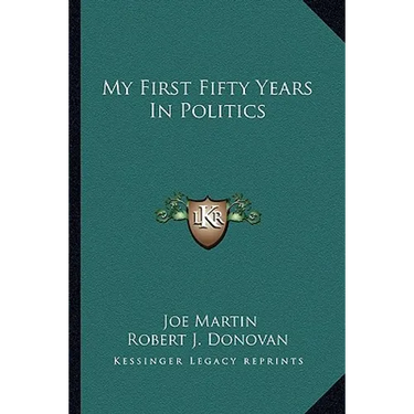My First Fifty Years in Politics