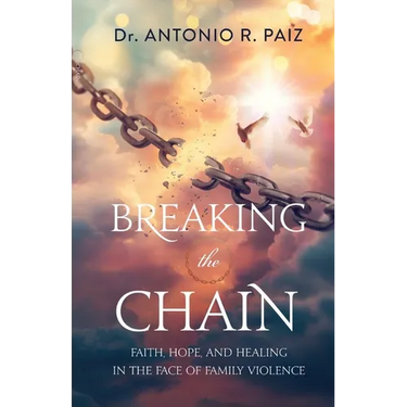 Breaking the Chain: Faith, Hope, and Healing in the Face of Family Violence