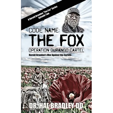 Code Name: THE FOX: Operation Durango Cartel