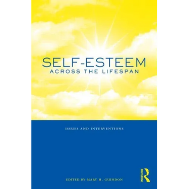 Self-Esteem Across the Lifespan: Issues and Interventions