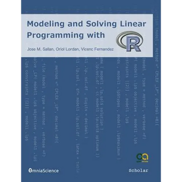 Modeling and Solving Linear Programming with R