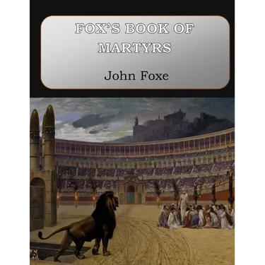 Fox's Book of Martyrs