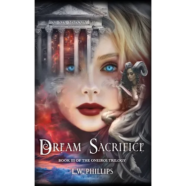 Dream Sacrifice: Book III of the Oneiroi Trilogy