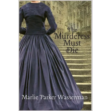 The Murderess Must Die