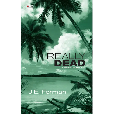 Really Dead: A RIA Butler Mystery
