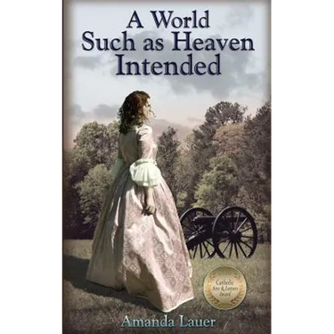 A World Such as Heaven Intended