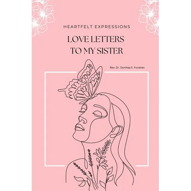 Heartfelt Expressions: Love Letters to My Sister