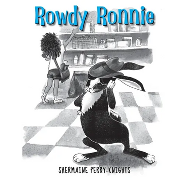 Rowdy Ronnie: A Children's Book About Developing Patience and Kindness