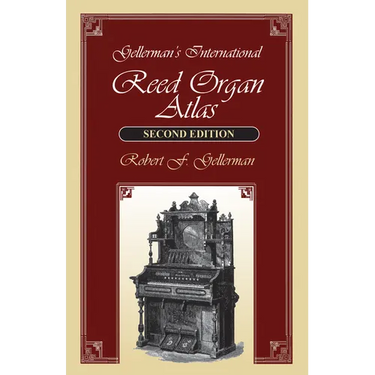 Gellerman's International Reed Organ Atlas