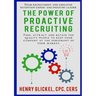 The Power of Proactive Recruiting