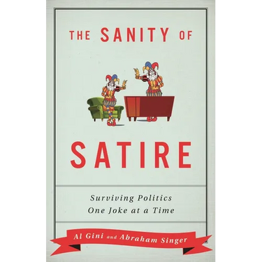 The Sanity of Satire: Surviving Politics One Joke at a Time