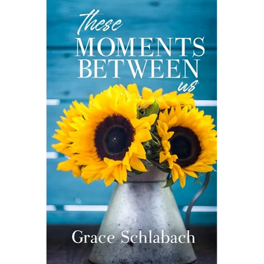 These Moments Between Us