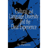 Cultural and Language Diversity and the Deaf Experience