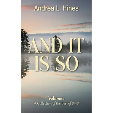 And It Is So: A Collection of the Best of 8@8