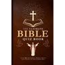 The Ultimate Bible Quiz Book: Over 700 Multiple-Choice Trivia Questions On The Scriptures