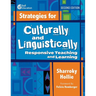 Strategies for Culturally and Linguistically Responsive Teaching and Learning