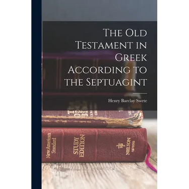The Old Testament in Greek According to the Septuagint
