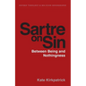 Sartre on Sin: Between Being and Nothingness