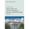 America Revived: A Grand Strategy of Resolute Global Leadership