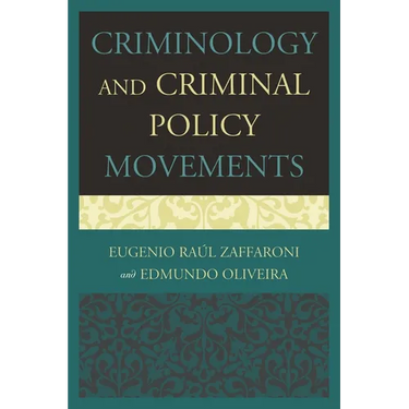 Criminology and Criminal Policy Movements