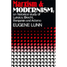 Marxism and Modernism: An Historical Study of Lukács, Brecht, Benjamin, and Adorno