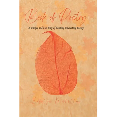 Book of Poetry: A Unique and Fun Way of Reading Interesting Poetry.