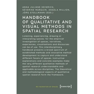 Handbook of Qualitative and Visual Methods in Spatial Research