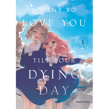 I Want to Love You Till Your Dying Day 1