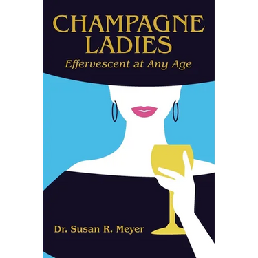 Champagne Ladies: Effervescent at Any Age