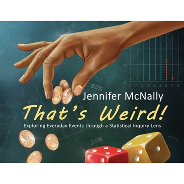 That's Weird!: Exploring Everyday Events through a Statistical Inquiry Lens