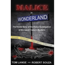 Malice In Wonderland: The Inside Story of the Police Investigation of The Laurel Canyon Murders