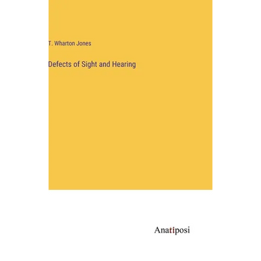 Defects of Sight and Hearing