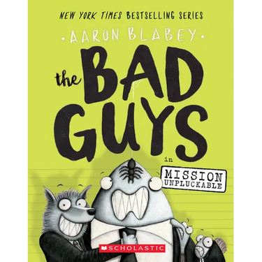 The Bad Guys in Mission Unpluckable (the Bad Guys #2): Volume 2