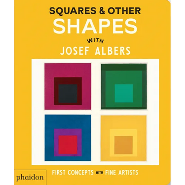 Squares & Other Shapes: With Josef Albers