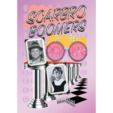 Scarbro Boomers: The Real Dick and Jane