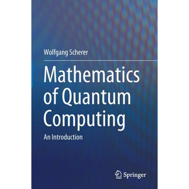 Mathematics of Quantum Computing: An Introduction