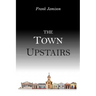 The Town Upstairs