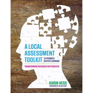 A Local Assessment Toolkit to Promote Deeper Learning: Transforming Research Into Practice