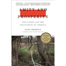 Amity and Prosperity: One Family and the Fracturing of America