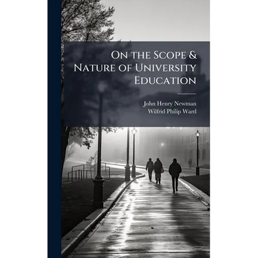 On the Scope & Nature of University Education