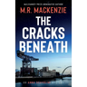 The Cracks Beneath