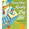 Randy Riley's Really Big Hit