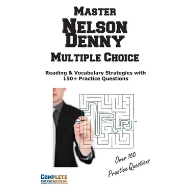 Nelson Denny Multiple Choice Mastery: Reading & Vocabulary Strategies with 150+ Practice Questions