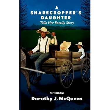 A Sharecropper's Daughter Tells Her Family Story
