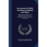 An Account of Public Charities in England and Wales: Abridged From the Reports of His Majesty's Commissioners On Charitable Foundations, With Notes an