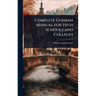 Complete German Manual for High Schools and Colleges