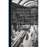 Old & Modern Paintings by XVI-XX Century Masters